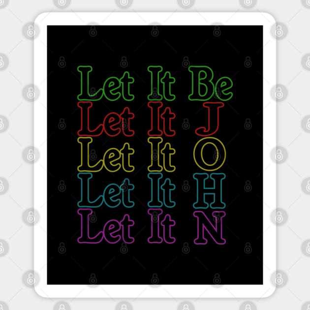 LET IT JOHN Sticker by Odegart